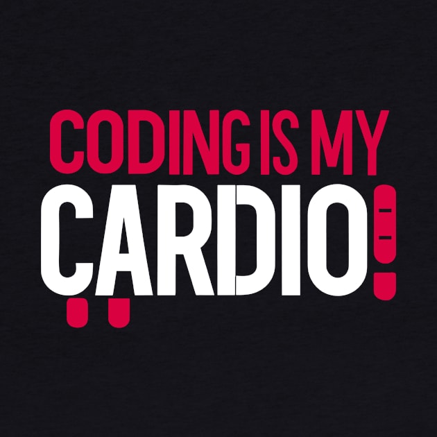 Coding Is My Cardio | Gym Geek Developer by Indigo Lake